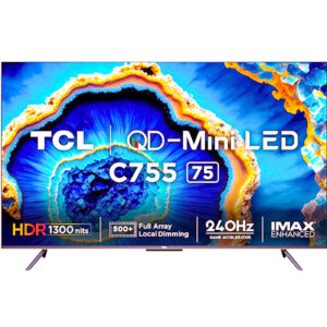 TCL 75 inch 4K Ultra HD Smart QD-Mini LED Gaoogle TV (75C755) Dolby Vision-Atmos Game Master 2.0 AMD FreeSync Premium Pro