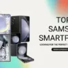 Top Samsung Smartphones