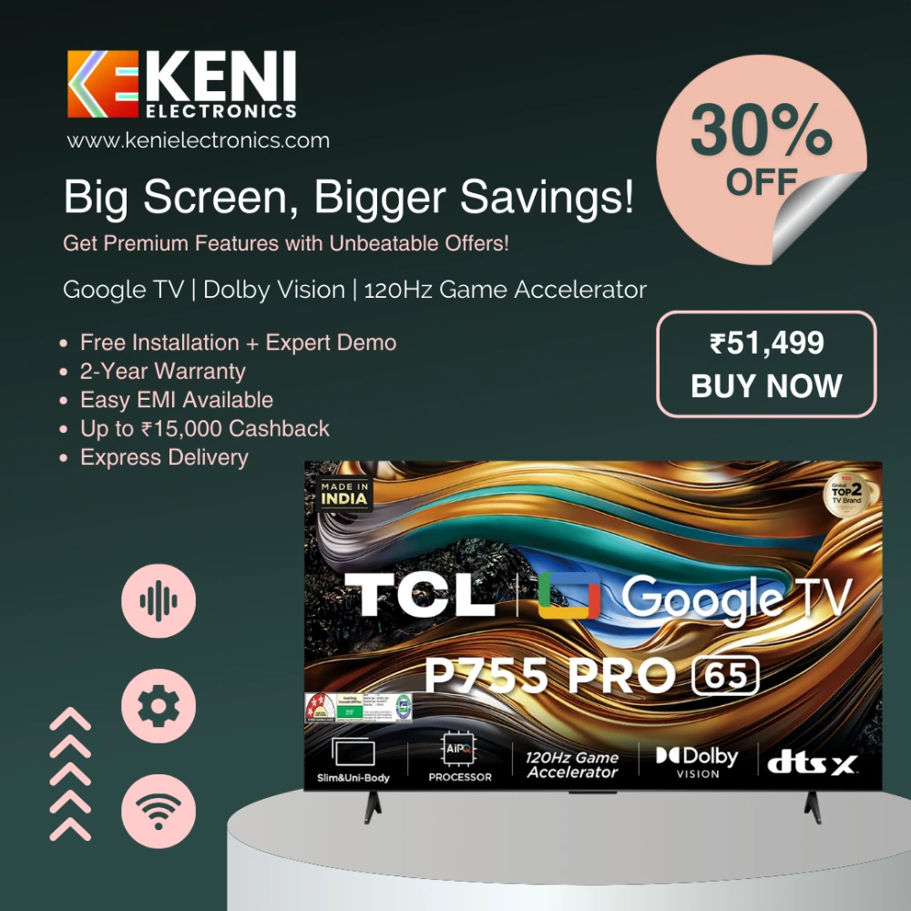 TCL P755 Pro 65inch Offer Keni Electronics